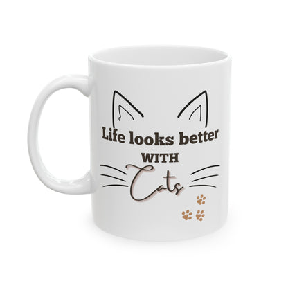 Life Looks Better with Cats Mug